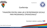 Conferința - “Finanțări pentru IMM-uri și întreprinderi sociale prin programele operaționale”