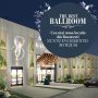 The Best Ballroom – Cea mai noua locatie de nunti, botezuri, evenimente din Bucuresti
