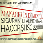 Curs online autorizat Manager în domeniul siguranței alimentare – HACCP și ISO 22000