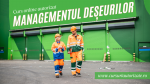 Curs online autorizat Managementul deșeurilor