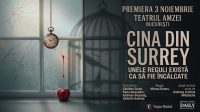 Un manifest social și un thriller psihologic: Premiera spectacolului „Cina din Surrey”