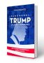 A apărut „Fenomenul Trump şi America profundă” - singura carte scrisă în Europa despre politicianul anului