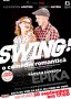 De pe Broadway la Bucuresti – Swing!  o super comedie cu foarte mult sex... appeal