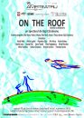 „On the roof”, spectacol sub cerul tuturor oportunităților