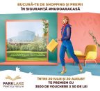 Bucură-te de shopping și premii în siguranță #nudoaracasă. La ParkLake, cumpărăturile de vară îți aduc 3500 de vouchere