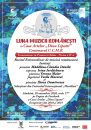 Luna Muzicii Românești  la Casa Artelor „Dinu Lipatti” Partea a IV-a