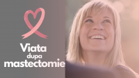 „Are nevoie de tine. Vorbește cu ea!” Viața după mastectomie. Un podcast Pacientul 2.0