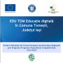 EDU TOM Educație digitală în Comuna Tomești, Județul Iași