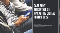 Care sunt tendintele de marketing digital pentru 2022?