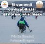 Premieră: Primii monitori de schi cu dizabilități motorii din România  vor învăța alte persoane cu dizabilități să schieze la Poiana Brașov!