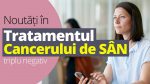 Femeile din România care suferă de o formă agresivă de cancer de sân au de acum un nou tratament