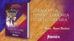 Editura Librex continuă seria cărților Reginei Maria și publică romanul „Țara pe care o iubesc”
