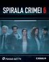 Focus Sat TV prezinta „Spirala crimei”