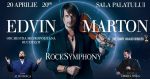 EDVIN MARTON vă invită la ROCK SYMPHONY! Un spectacol de excepție pe 20 aprilie la Sala Palatului