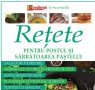Editura CUANTIC a lansat cartea Rețete pentru Postul și Sărbătoarea Paștelui
