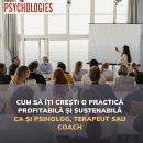 Cum să îți crești o practică profitabilă și sustenabilă. Un program gratuit de 4 zile destinat psihologilor, terapeuților și coachilor