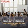 Cum să îți crești o practică profitabilă și sustenabilă. Un program gratuit de 4 zile destinat psihologilor, terapeuților și coachilor