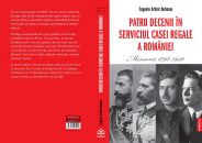 Editura Publisol lansează “Patru decenii în serviciul Casei Regale a României Memorii 1898-1940”, de Eugeniu Arthur Buhman