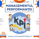 Curs Managementul Performanței - Descoperă Tainele Indicatorilor Cheie de Performanță (KPI)