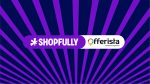 Offerista devine Shopfully, consolidând poziția de lider european în Drive to Store
