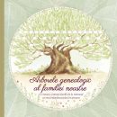 „Arborele genealogic al familiei noastre” – o carte care păstrează vie istoria familiei