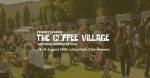 The Coffee Village Festival revine la Cluj cu trei zile dedicate cafelei de specialitate